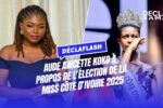 Miss Côte d’Ivoire 2025 Aude Anicette KOKO brise le silence