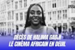 Décès de Halima Gadji le cinéma africain en deuil