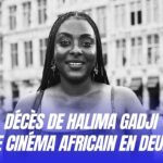 Décès de Halima Gadji le cinéma africain en deuil