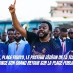 Le pasteur Gédéon annonce son retour à Yopougon Figayo