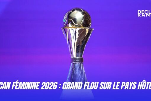 CAN féminine 2026 grand flou sur le pays hôte