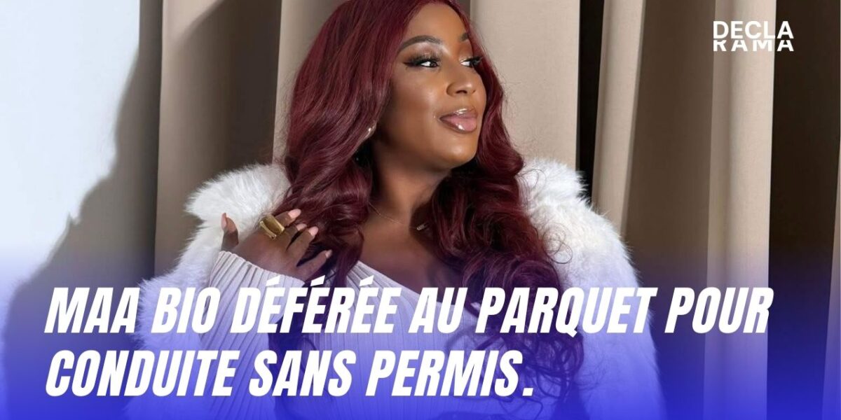 MAA BIO déférée au parquet pour conduite sans permis.