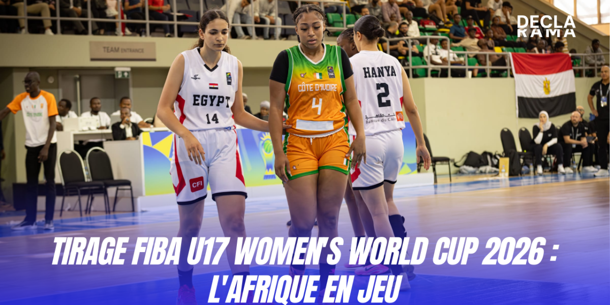 Tirage FIBA U17 Women's World Cup 2026 l'Afrique en jeu