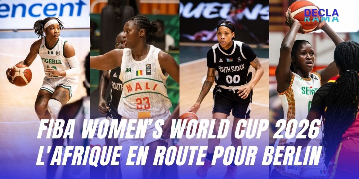 FIBA Women’s World Cup 2026 l'Afrique en route pour Berlin