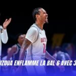 Nisre ZOUZOUA enflamme la BAL 6 avec 35 points