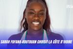 Sarah FOFANA-KOUTOUAN choisit la Côte d’Ivoire Declarama