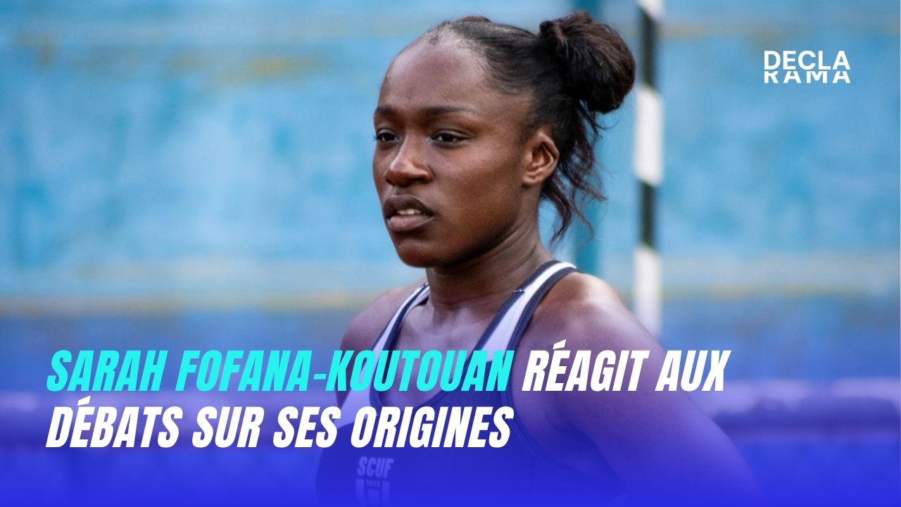 Sarah FOFANA KOUTOUAN réagit aux débats sur ses origines